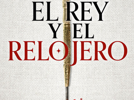 El Rey Y El Relojero