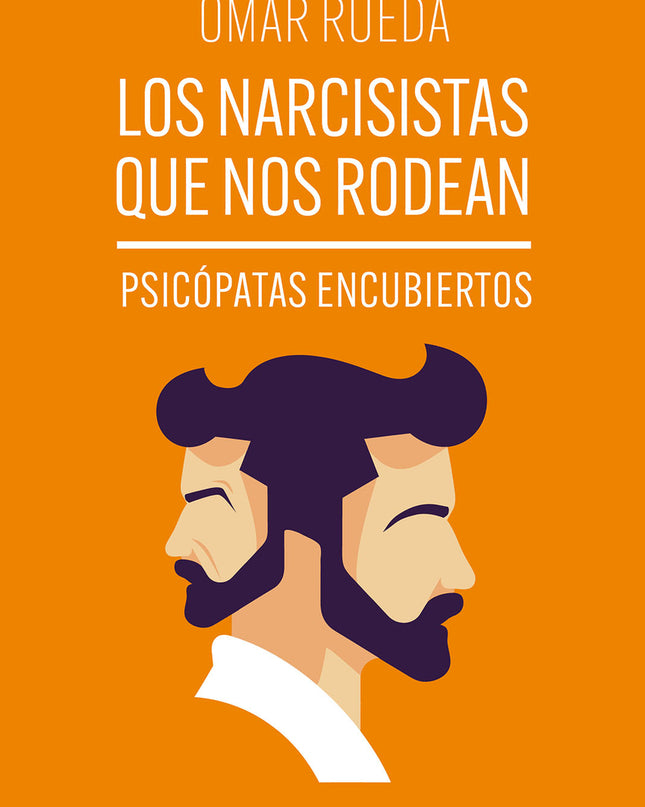 Los Narcisistas Que Nos Rodean