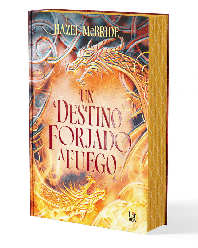 Un Destino Forjado A Fuego