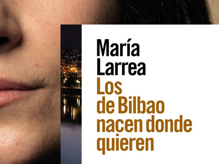 Los De Bilbao Nacen Donde Quieren