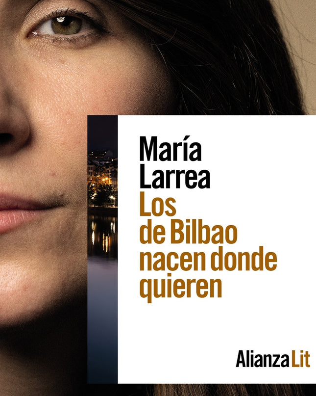Los De Bilbao Nacen Donde Quieren