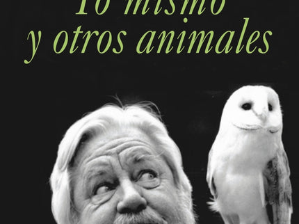 Yo Mismo Y Otros Animales