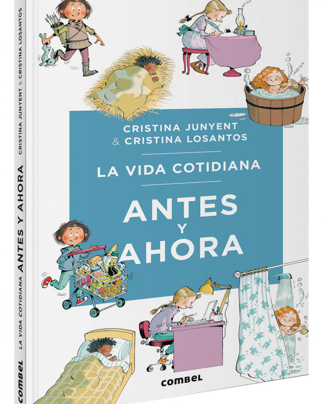 La Vida Cotidiana Antes Y Ahora