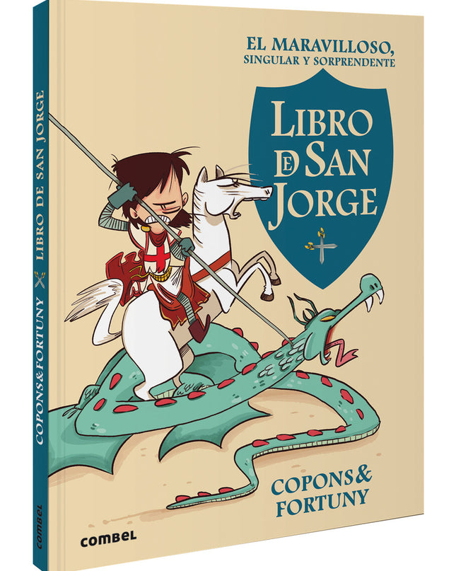 El Maravilloso, Singular Y Sorprendente Libro De San Jorge