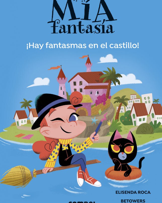 Mía Fantasía 7. Hay Fantasmas En El Castillo