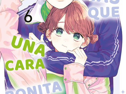 Hace Falta Más Que Una Cara Bonita Para Enamorarme Nº 06