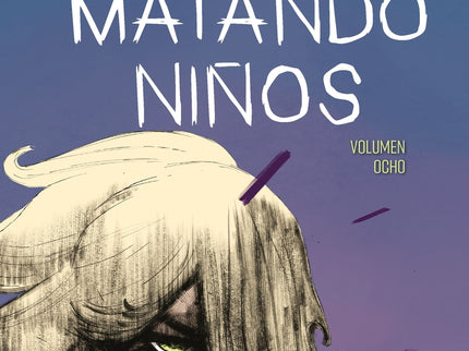 Hay Algo Matando Niños Nº 08