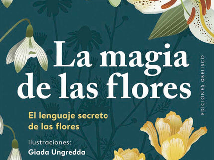 La Magia De Las Flores