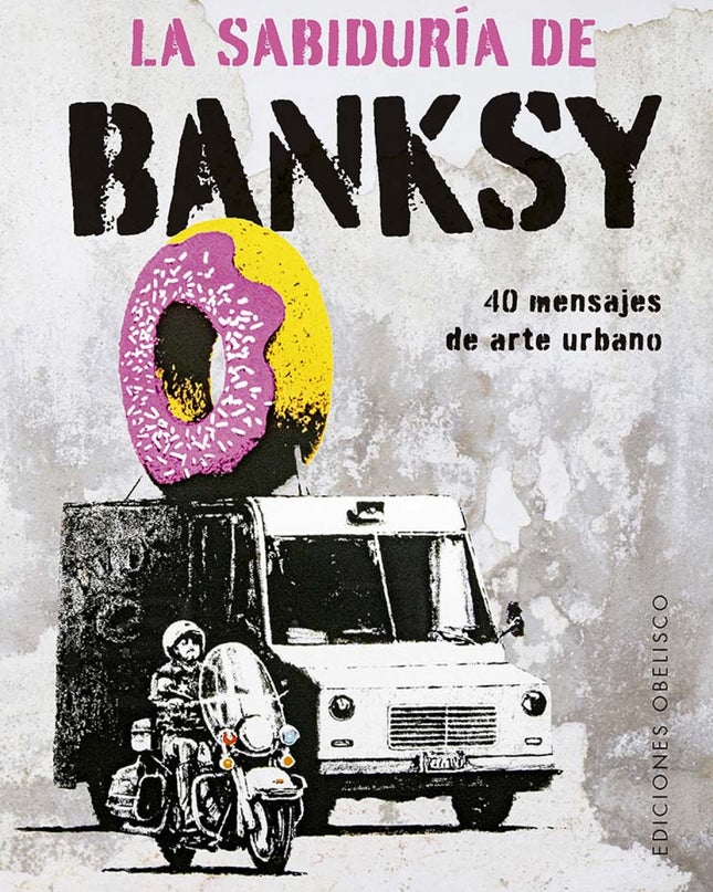 La Sabiduría De Banksy