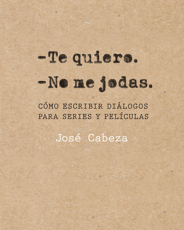 Te Quiero. No Me Jodas