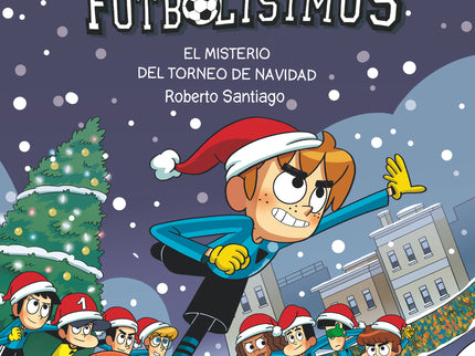Cómic Los Futbolísimos 2: El Misterio Del Torneo De Navidad