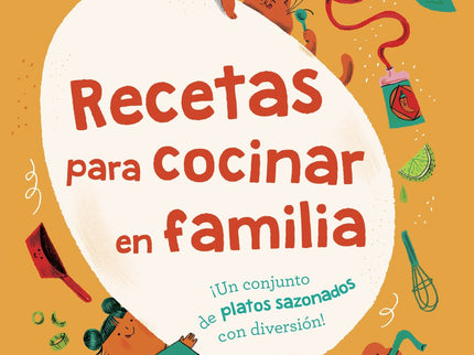Recetas Para Cocinar En Familia