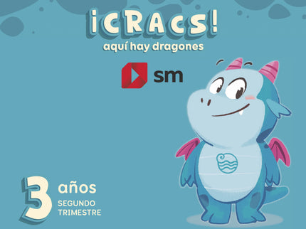 Metodo Globalizado. 3 Años. 2 Trimestre. ¡cracs! Aquí Hay Dragones
