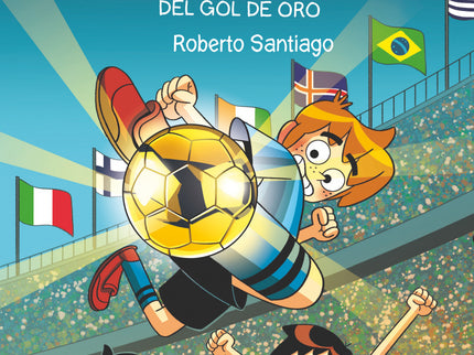 Los Futbolísimos 25: El Misterio Del Gol De Oro