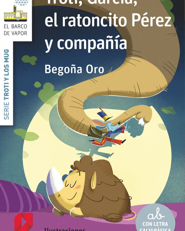 Troti, García, El Ratoncito Pérez Y Compañía