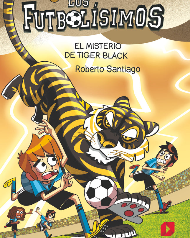 Los Futbolísimos 26: El Misterio De Tiger Black