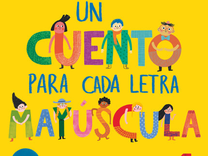 Un Cuento Para Cada Letra Mayúscula