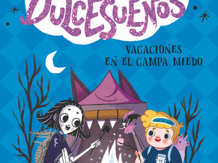 Pesadillas Y Dulcesueños 3: Vacaciones En El Campa Miedo