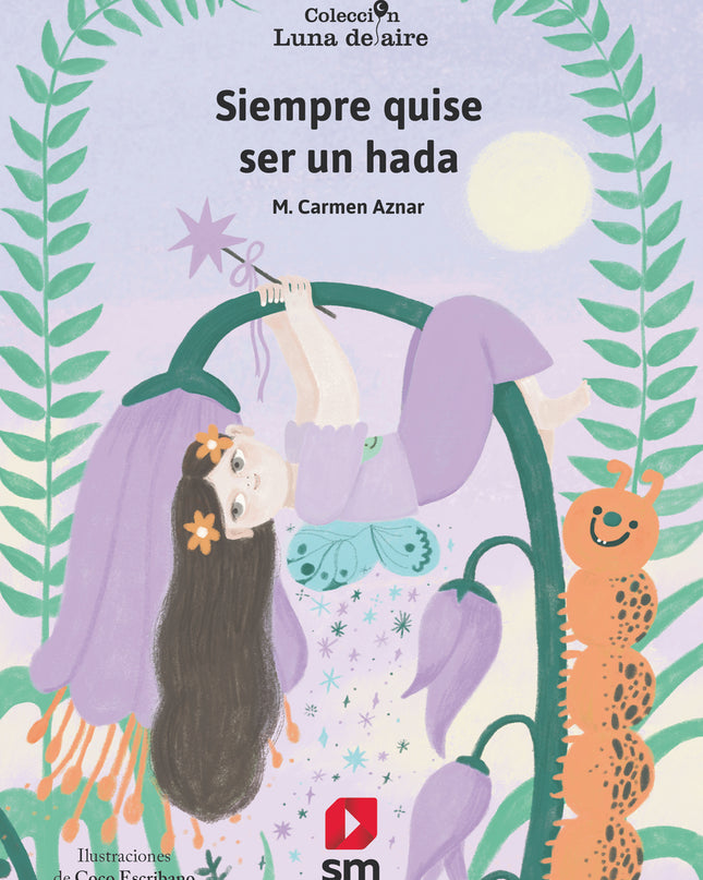 Siempre Quise Ser Un Hada