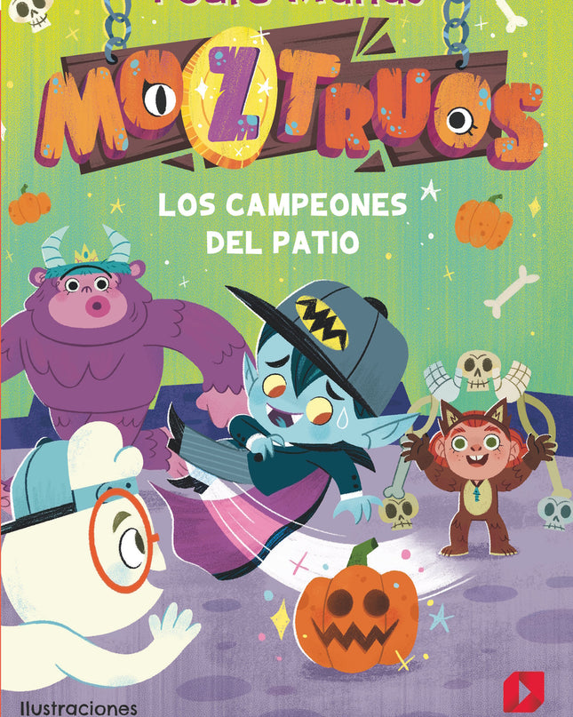 Moztruos 9: Los Campeones Del Patio
