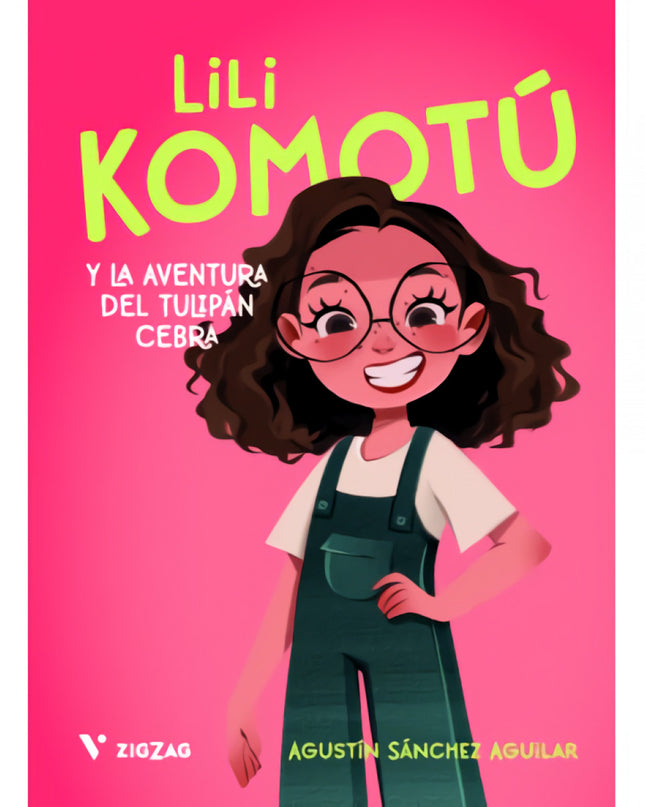Lili Komotú. La Aventura Del Tulipán Cebra