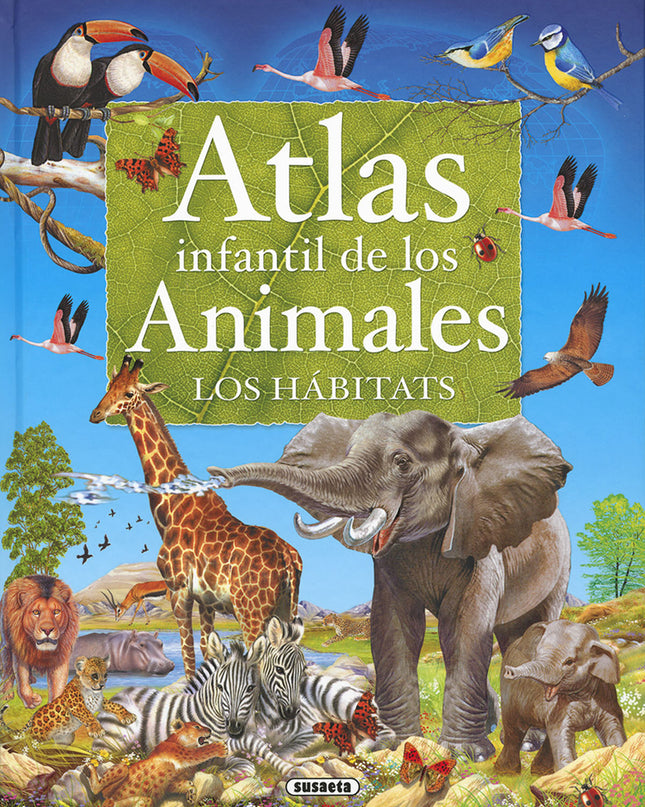 Atlas Infantil De Los Animales. Los Hábitats
