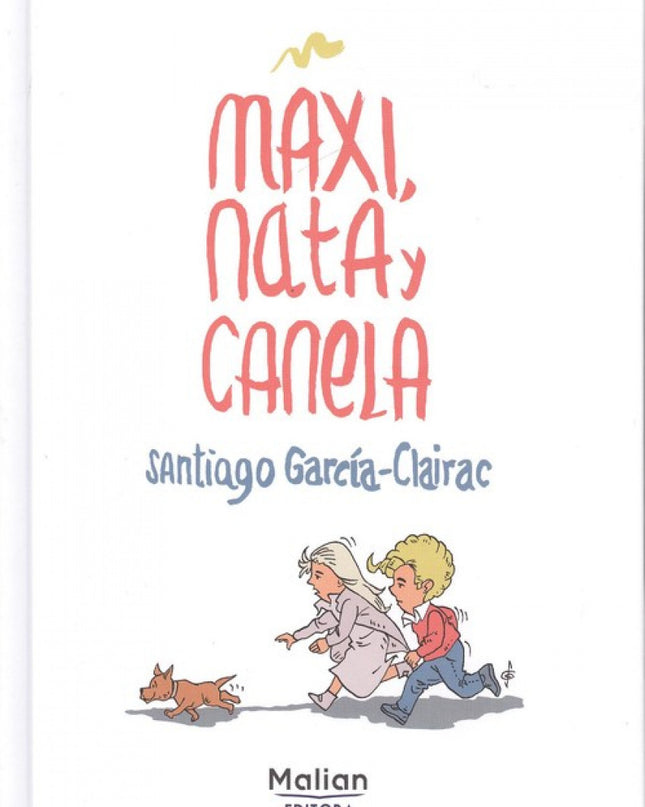 Maxi, Nata Y Canela