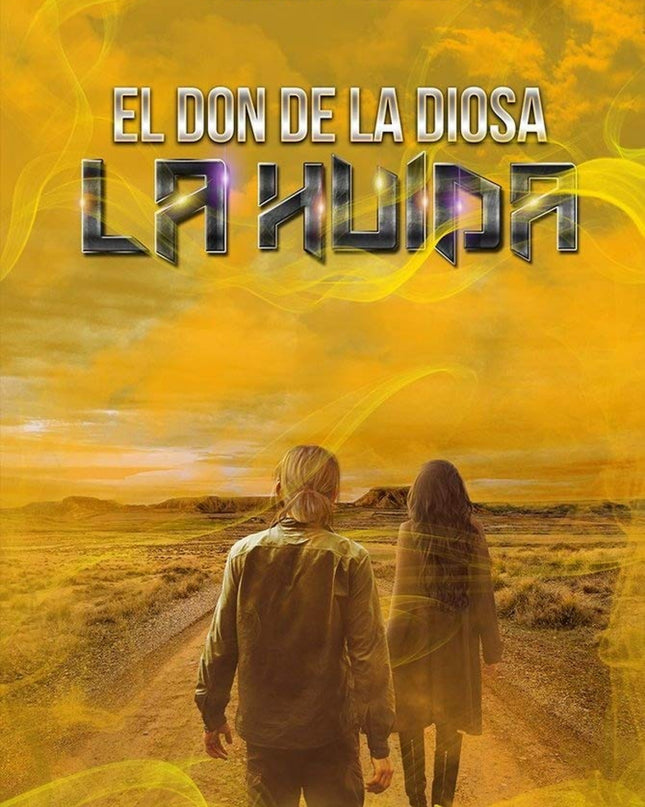 El Don De La Diosa: La Huida (2ª Parte)