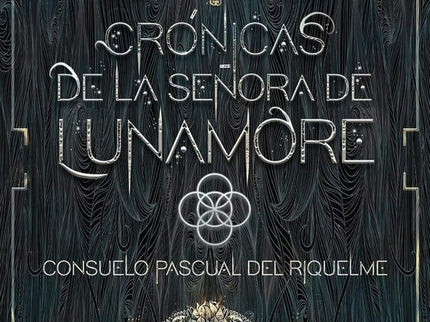 Crónicas De La Señora De Lunamore