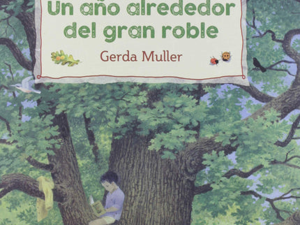 Un Año Alrededor Del Gran Roble