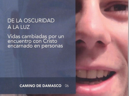 De La Oscuridad A La Luz