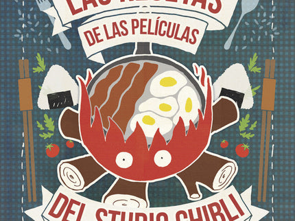 Las Recetas De Las Películas Del Studio Ghibli