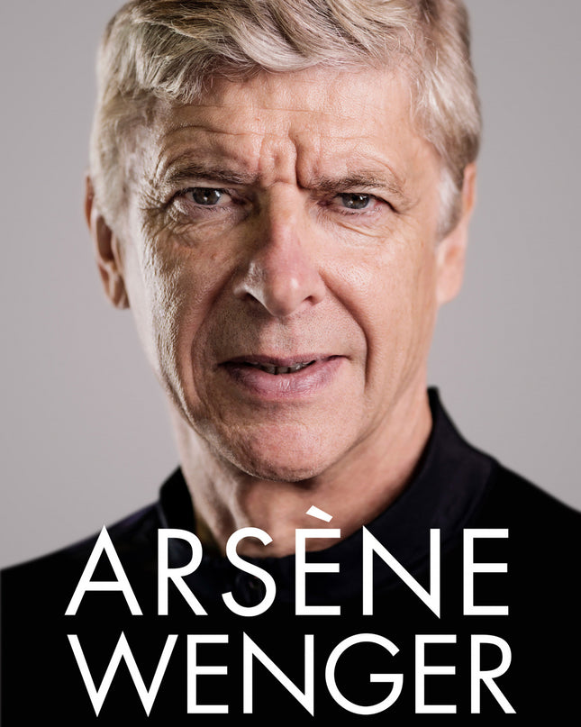 Arsène Wenger. La Filosofía De Un Lider