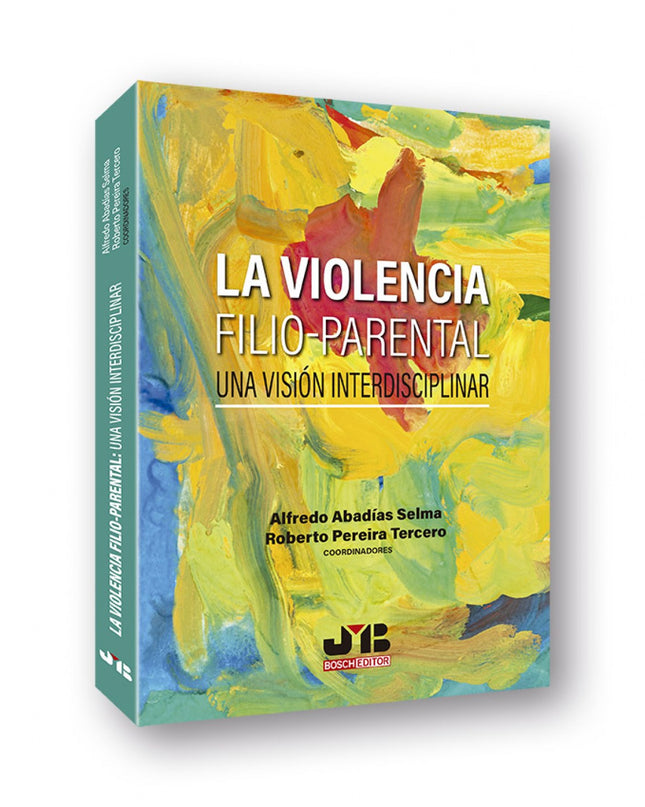 La Violencia Filio-parental: Una Visión Interdisciplinar