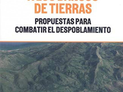 De La Ordenacion Del Territorio A Los Bancos De Tierras