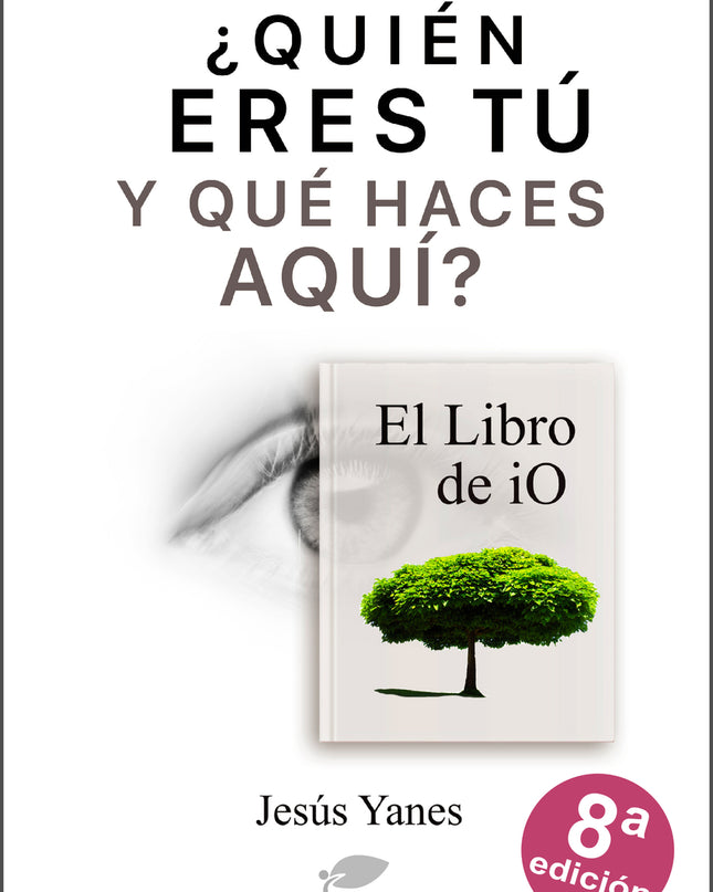 ¿quién Eres Tú Y Qué Haces Aquí?-el Libro De Io