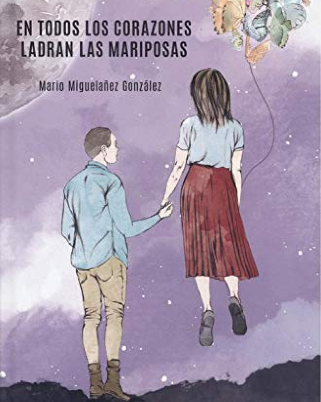 En Todos Los Corazones Ladran Las Mariposas