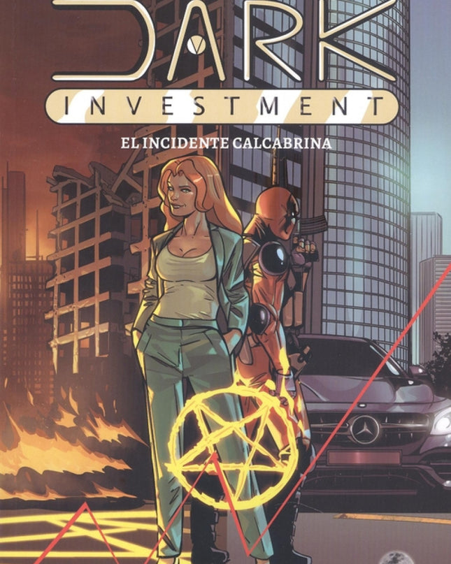 Dark Investment. El Incidente Calcabrina