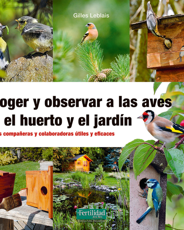Acoger Y Observar A Las Aves En El Huerto Y Jardín