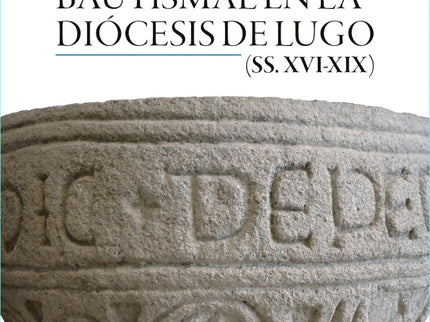 El Padrinazgo Bautismal En La Diocesis De Lugo Ss Xvi-xix