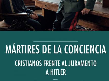 Martires De La Conciencia:cristianos Frente Al Juramento