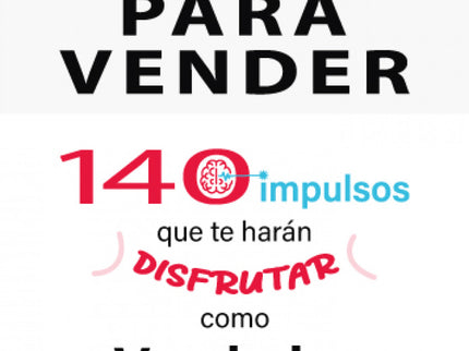 Querer Para Vender, 140 Impulsos Que Te Harán Disfrutar Como Vendedor