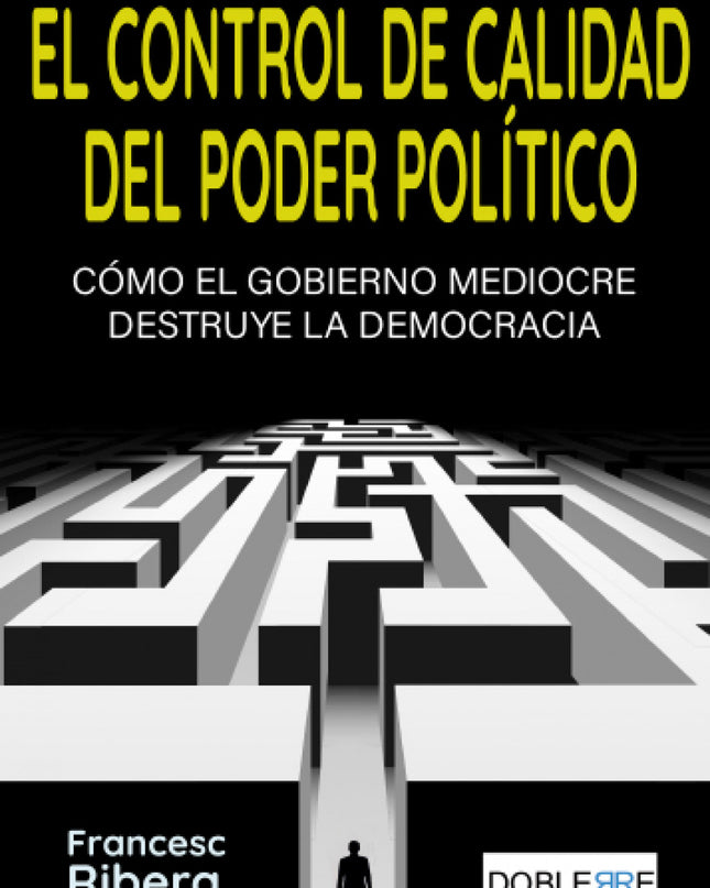 El Control De Calidad Del Poder Político