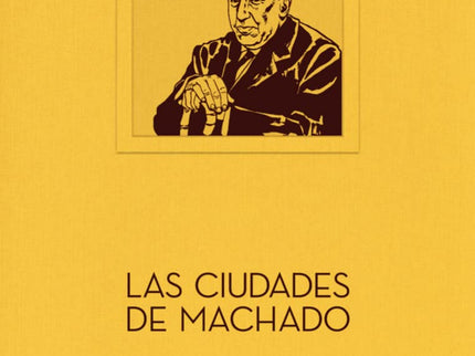 Las Ciudades De Machado