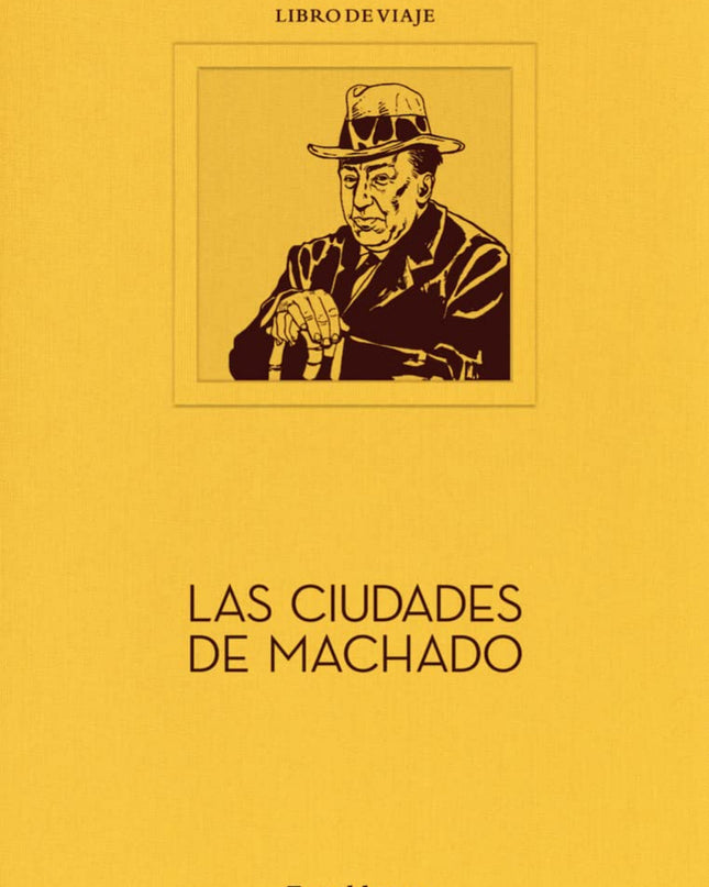 Las Ciudades De Machado