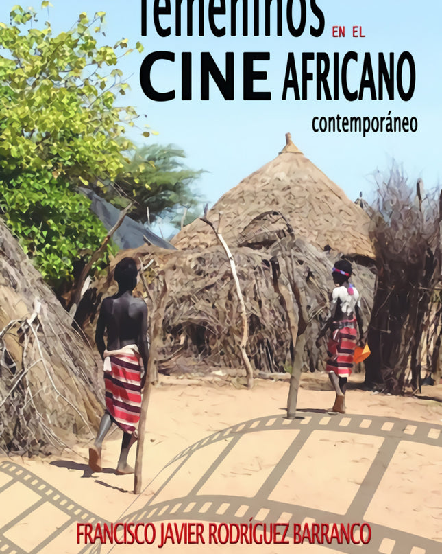Personajes Femeninos En El Cine Africano Contemporáneo