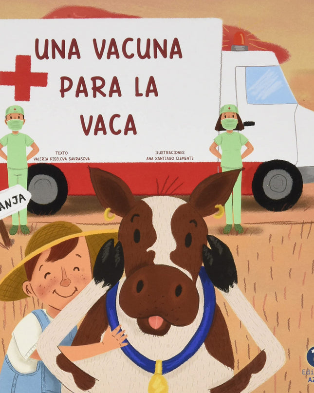 Una Vacuna Para La Vaca