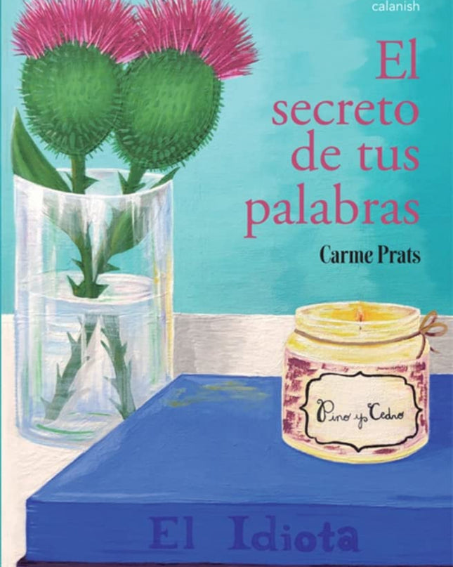 El Secreto De Tus Palabras