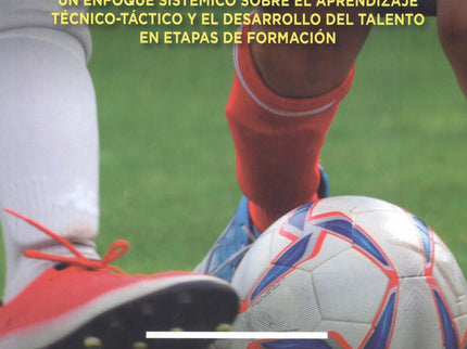 El Entrenamiento Representativo En El Futbol Base