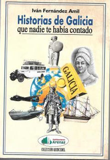 Historias De Galicia Que Nadie Te Habia Contado